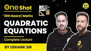 Quadratic Equation in One Shot Maths with Ushank Sir Science and Fun Class 10th