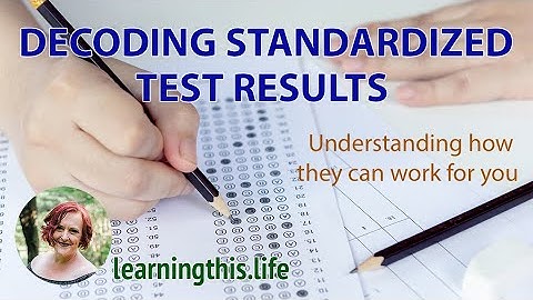 Decoding Standardized Test Results
