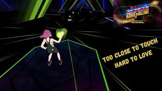 Synth Riders- Hard To Love Too Close To Touch (Adrenaline DLC Pack)