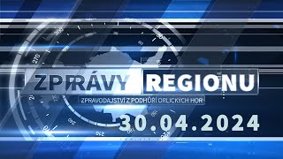 ZPRÁVY REGIONU 30. 04. 2024