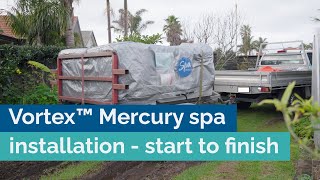 Vortex Mercury™ Spa installation