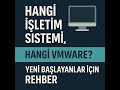 Hangi İşletim Sistemi, Hangi VMware? 🖥️ | Yeni Başlayanlar İçin Rehber