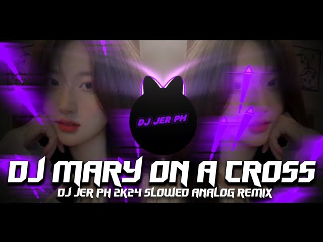DJ MARY ON ACROSS - NEW SLOWED VIRAL 2K24 - FULL BASS BOOSTED REMIX class=