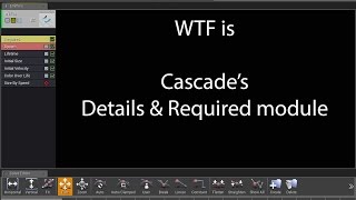 [UE4] WTF is.. Cascade's Detail & Required Module