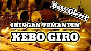 Gending || Iringan Temanten || KEBO GIRO || Bass Glerrr || MP3