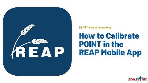 How to Calibrate POINT in the REAP Mobile App | Scale-Tec