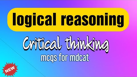logical reasoning || mcqs for mdcat || lecture#4 || Critical thinking by All Learning school