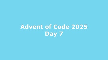 Advent of Code 2025 Day 7