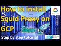 How to Install Squid Proxy Cache on Google GCP - Setup on Ubuntu Server - Step by Step Tutorial