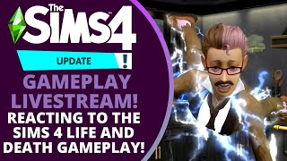 🔴REACTING TO THE SIMS 4 LIFE AND DEATH GAMEPLAY LIVESTREAM LIVE!