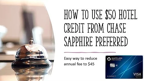 How to use the Chase Sapphire Preferred $50 hotel credit