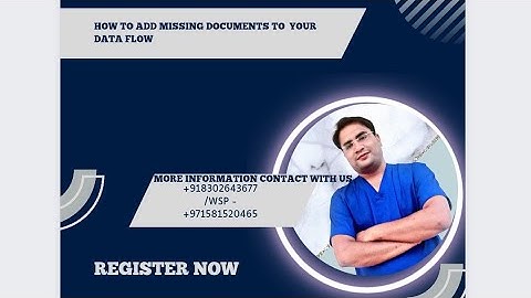 How To add Missing Documents to your  Data flow .