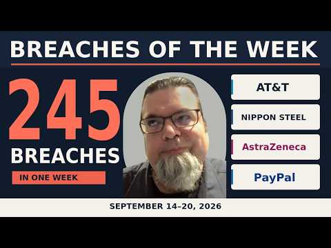 Your Breaches of the Week! September 14 - September 20, 2026