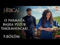 İki ucu keskin bıçak - Hercai 9. Bölüm