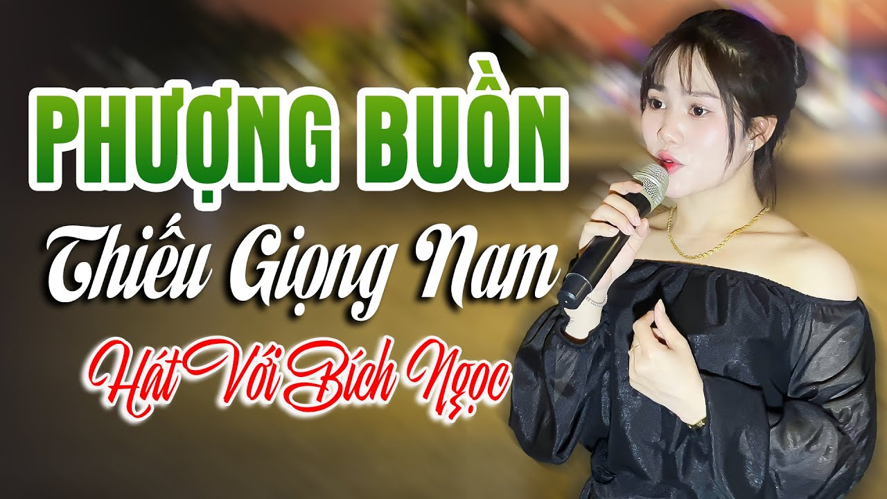 Karaoke Phượng Buồn Thiếu Giọng Nam Song Ca Với Bích Ngọc