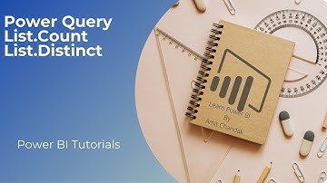 Power BI Tutorial Series for Beginners 137: Power Query - List.Count and List.Distinct