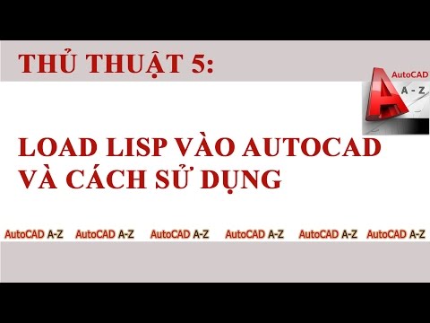 AutoCAD Tips - Hướng dẫn load LISP AUTOCAD (Guidlines load lisp autocad and used)