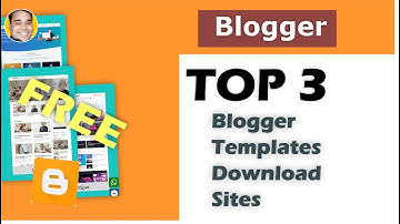 Top 3 Free Blogger Templates Theme Download Website | Blogger Blogspot Tutorial Hindi