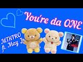 You're da ONE / MIHIRO ft. May J. ~ BE ALRIGHT / F.O.H