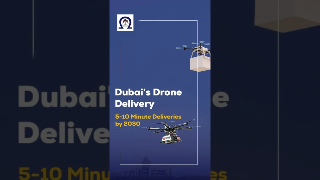 Dubai Launches First-of-Its-Kind Drone Delivery Services - The Future of Shipping!