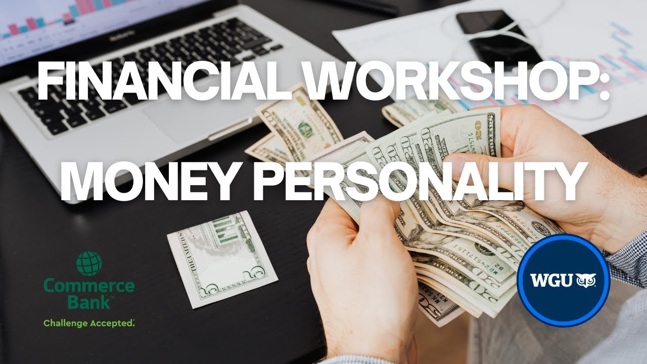 What's Your Money Personality? – Career \u0026 Professional Development |  Western Governors University, image size:1280x720