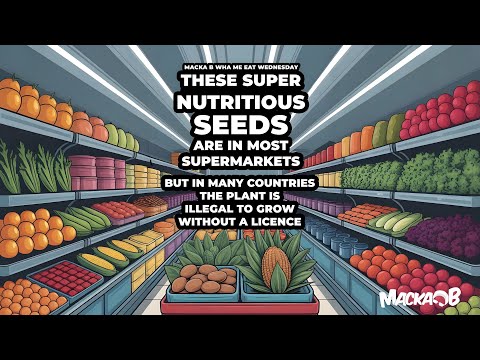 Macka B's Wha Me Eat Wednesday 'These Super Nutritious Seeds Are In Most Supermarkets'