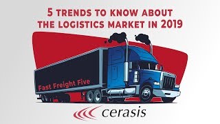 5 Things to Know about the Logistics Industry in 2019