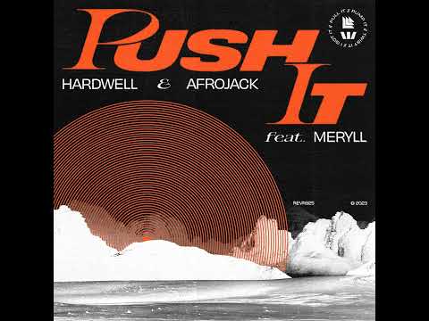 Hardwell & AFROJACK feat. MERYLL - Push It