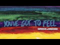 Empress Of You Ve Got To Feel Feat Amber Mark Official Lyric Video Empress Of You Ve Got To Feel Feat Amber Mark Official Lyric Video