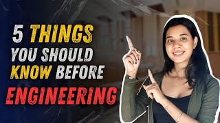 5 Things You MUST Know Before Starting Engineering | Batch 2025-26