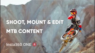 Insta360 ONE R: How to Mount, Shoot and Edit MTB Content