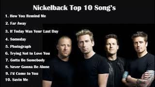 Nickelback Top 10 Song's 🎧🎵