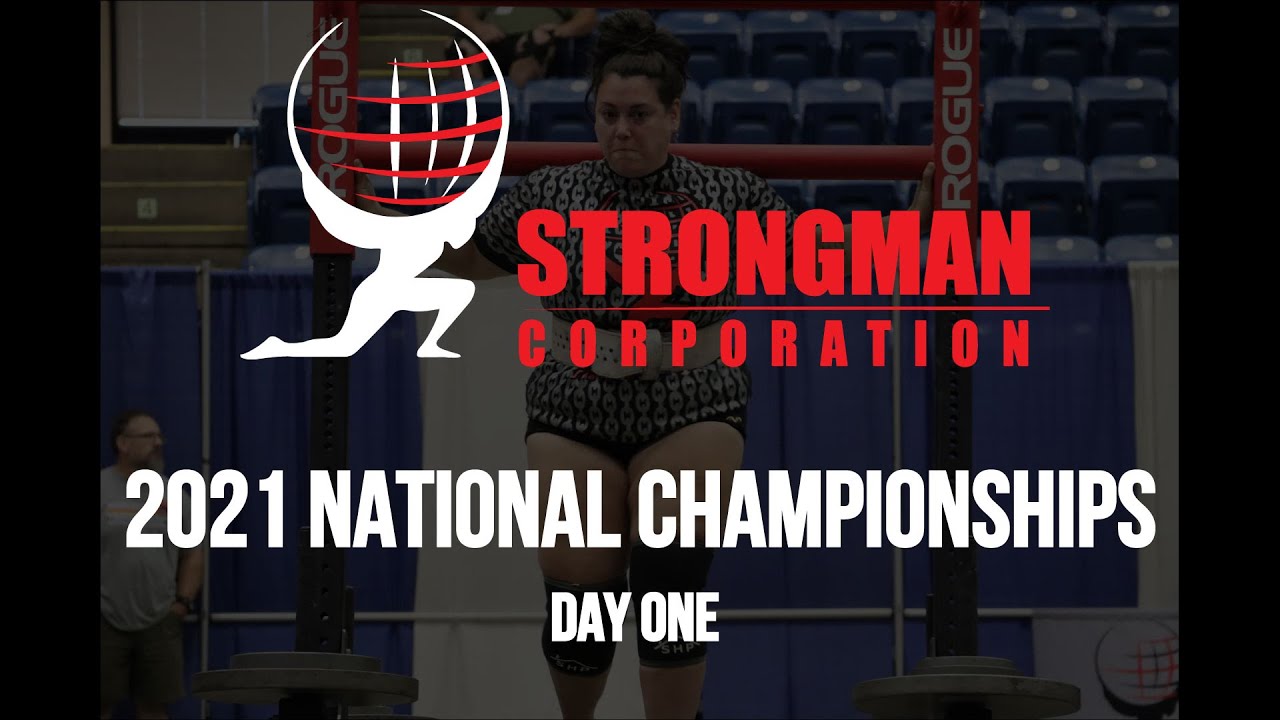 2021 Strongman Corporation National Championships Day One YouTube