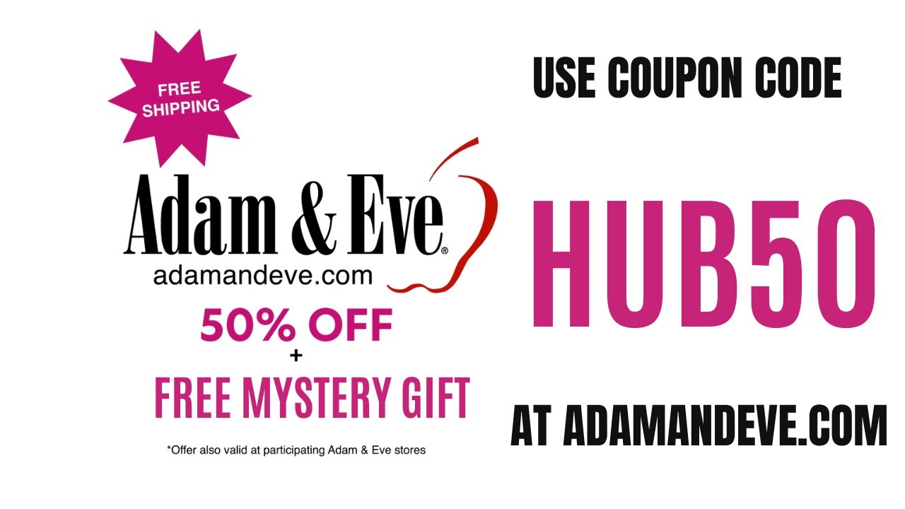 Adam and Eve Coupon Code Use Code HUB50 for 50% off + Free Shipping and More