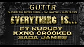 Ras Kass, RJ Payne &amp; HAVOC ft. Kurupt &amp; Kxng Crooked - Everything Is...GUTTR (Official Music Video)