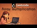 Array Multiplication | JAVA