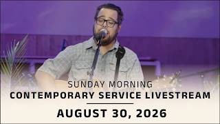Coral Ridge Contemporary Livestream, 9:30am, 8-30-26