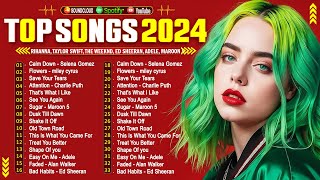 Billie Eilish, Taylor Swift, Rihanna, Selena Gomez, Adele, The Weeknd, Justin Bieber🌻🌻Top Hits 2024