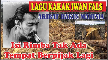 iwan fals Isi Rimba Tak Ada Tempat Berpijak Lagi