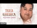 Tera Chehra Title Song - Adnan Sami Pop Album Songs