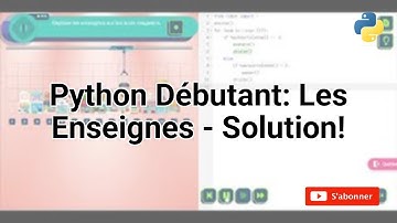 Tuto Python Débutant : La logique pour résoudre les enseignes
