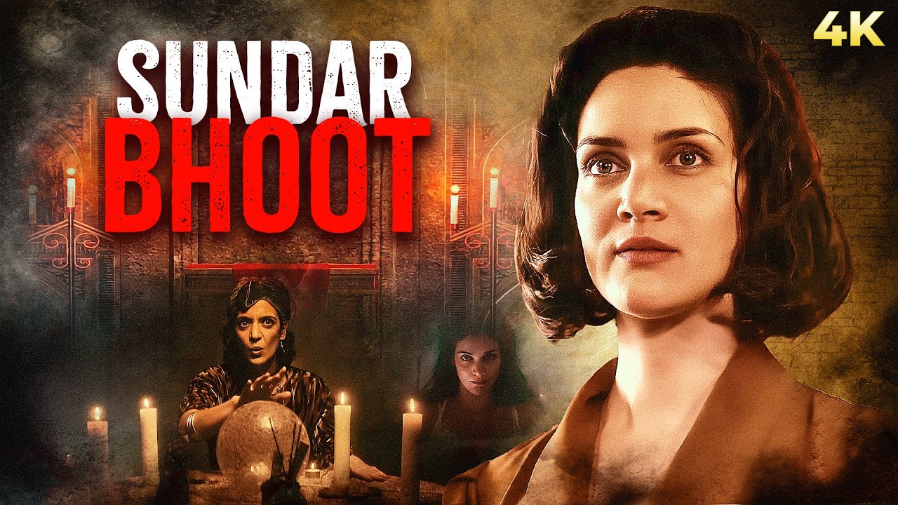 Sundar Bhoot | प्यार की भूखी पिशाचिनी का खौफ | Stefania Tortorella & Federico Guerra | Haunted Movie