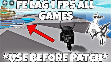 *FE* LAG 1 FPS (ALL GAMES) | USE BEFORE PATCH | ARCEUS X • DELTA • FLUXUS • HYDROGEN