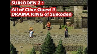 ALL of the CLIVE QUEST !! | Drama King in Suikoden 2 (Gameplay)