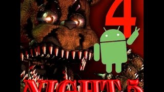 FNAF 4 ANDROID - NIGHT 5 COMPLETE