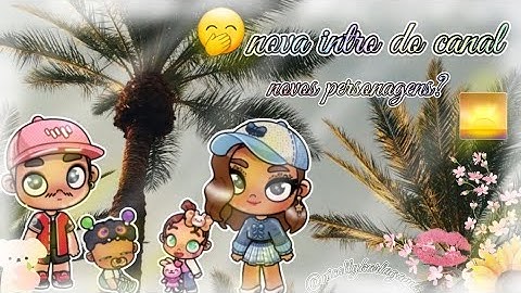 Nova intro do canal🧸