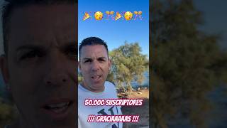 Ya somos 50.000 Suscriptores!!! Atentos a mi último vídeo !!!