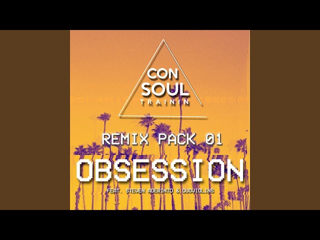 Obsession (Livin R u0026 Noisy Remix) class=