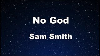 Karaoke♬ No God - Sam Smith 【No Guide Melody】 Instrumental, Lyric