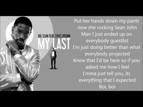 Big Sean - My Last ft. Chris Brown (LYRICS ON SCRE...